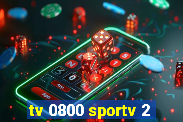 tv 0800 sportv 2